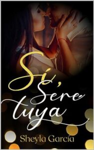 si sere tuya sheyla garcia